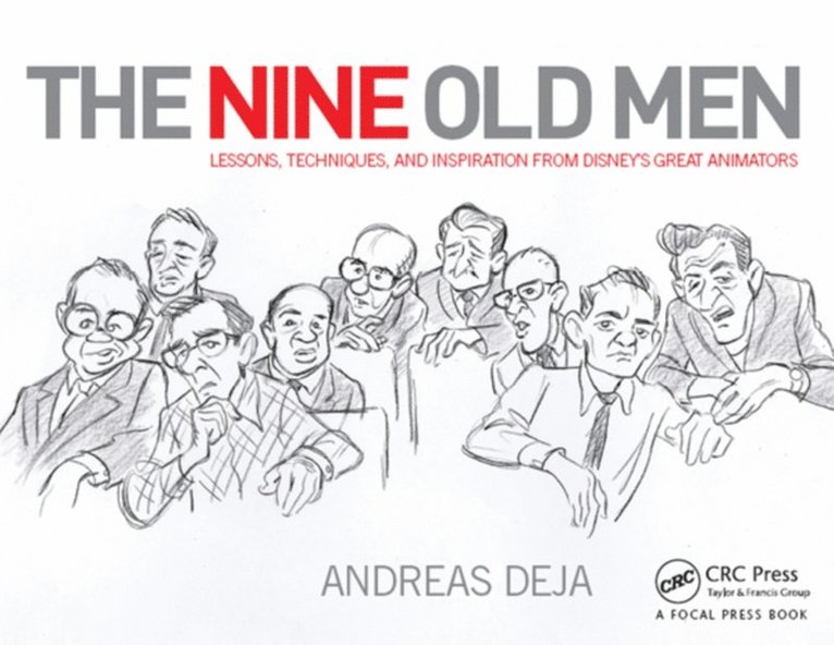 Andreas Deja - Nine Old Men: Lessons, Techniques, and Inspiration from Disney's Great Animators, E-bok. Tillgänglighet: Lägg i varukorg