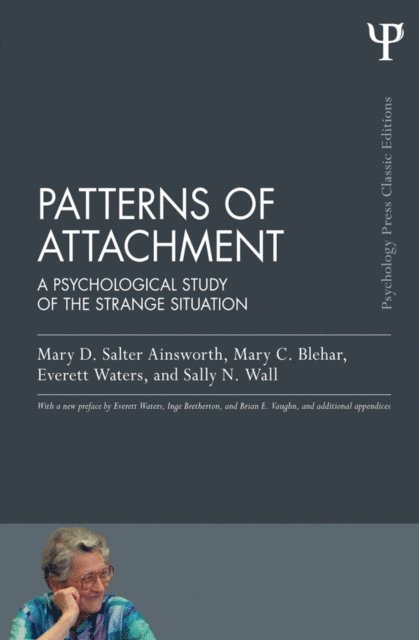 Sally N. Wall, Everett Waters, Mary C. Blehar, Mary D. Salter Ainsworth - Patterns of Attachment, E-bok