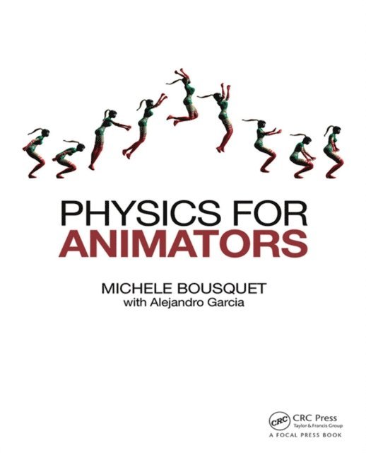 Michele Bousquet - Physics for Animators, E-bok. Tillgänglighet: Lägg i varukorg