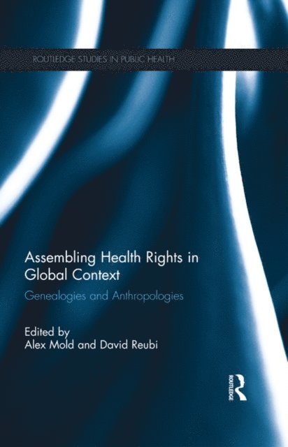 David Reubi, Alex Mold - Assembling Health Rights in Global Context, E-bok