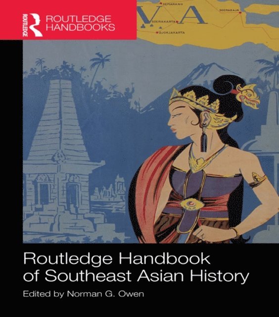Norman Owen - Routledge Handbook of Southeast Asian History, E-bok