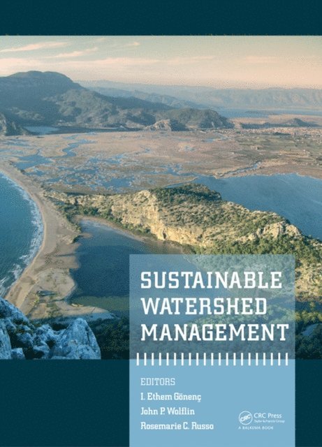 Rosemarie C. Russo, John P. Wolflin, I. Ethem Gonenc - Sustainable Watershed Management, E-bok