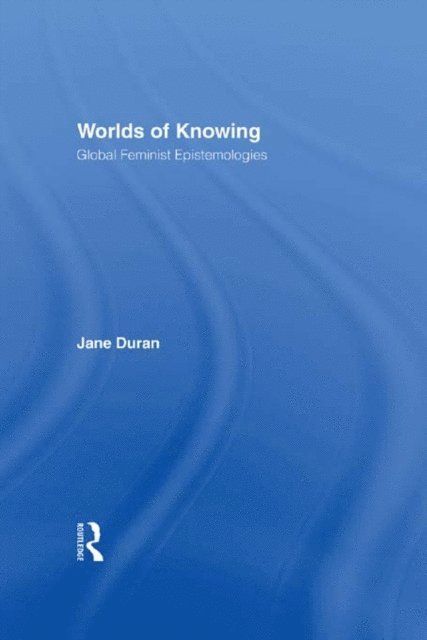 Jane Duran - Worlds of Knowing, E-bok