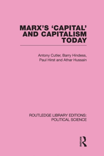 Paul Q. Hirst, Athar Hussain, Barry Hindess, Tony Cutler - Marx's Capital and Capitalism Today, E-bok