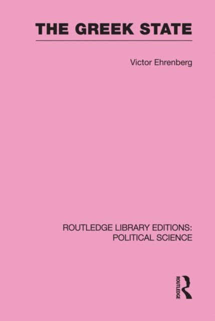 Victor Ehrenberg - Greek State, E-bok