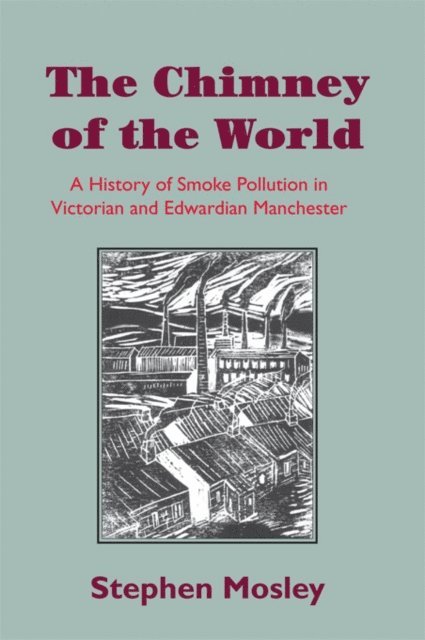 Stephen Mosley - Chimney of the World, E-bok
