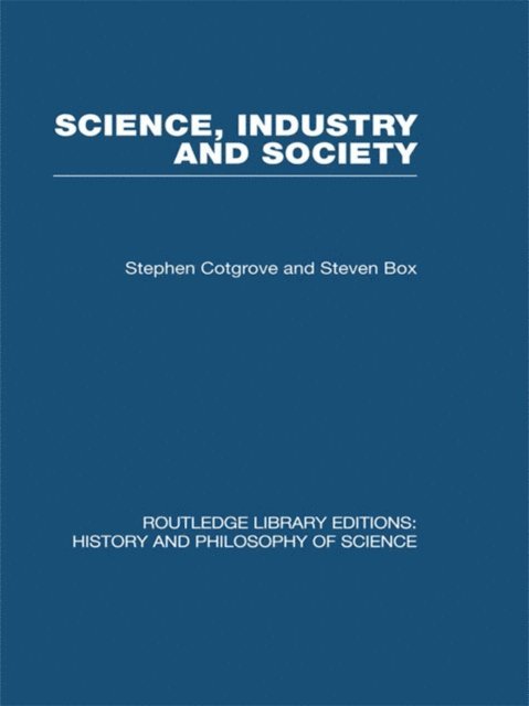 Stephen and Steven Cotgrove & Box - Science Industry and Society, E-bok