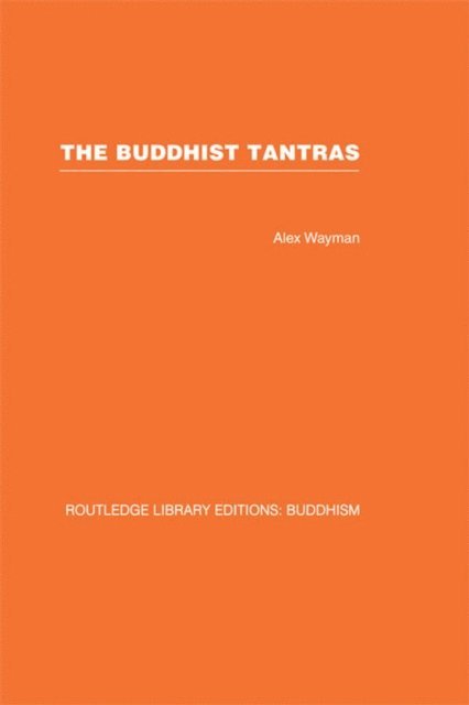 Alex Wayman - Buddhist Tantras, E-bok