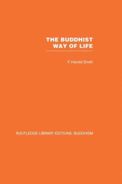 F Harold Smith - Buddhist Way of Life, E-bok