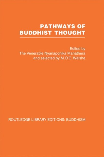Ven Nyanaponika - Pathways of Buddhist Thought, E-bok