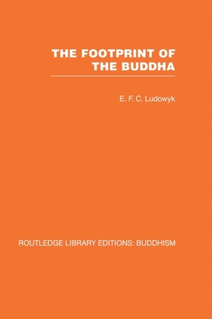E F C Ludowyk - Footprint of the Buddha, E-bok