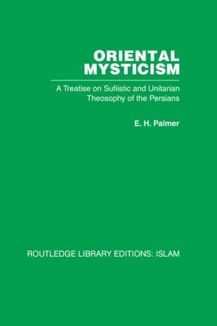 E H Palmer - Oriental Mysticism, E-bok