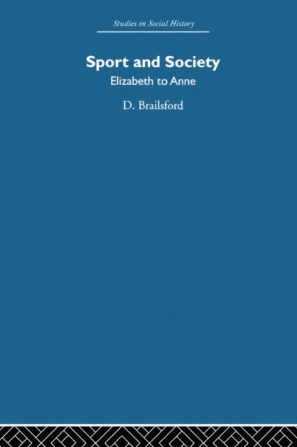 Dennis Brailsford - Sport and Society, E-bok
