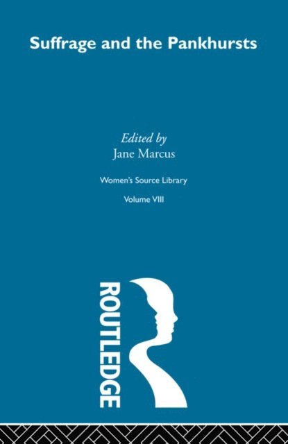 Jane Marcus - Suffrage and the Pankhursts, E-bok