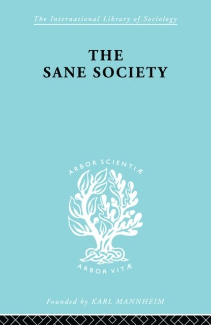 Erich Fromm - Sane Society Ils 252, E-bok
