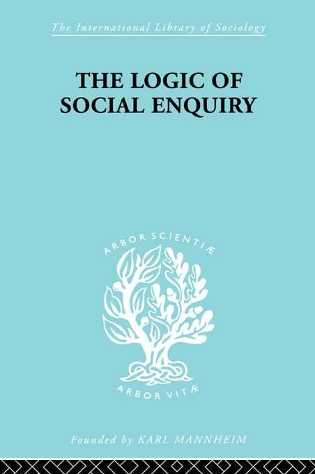 Quentin Gibson - Logic of Social Enquiry, E-bok