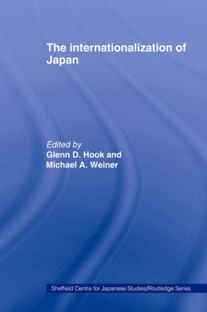 Michael Weiner, Glenn D. Hook - Internationalization of Japan, E-bok