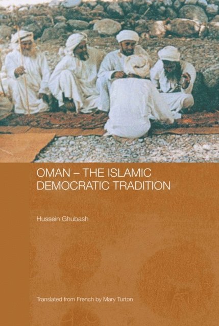 Hussein Ghubash - Oman - The Islamic Democratic Tradition, E-bok