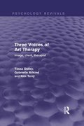 Three Voices of Art Therapy (Psychology Revivals)