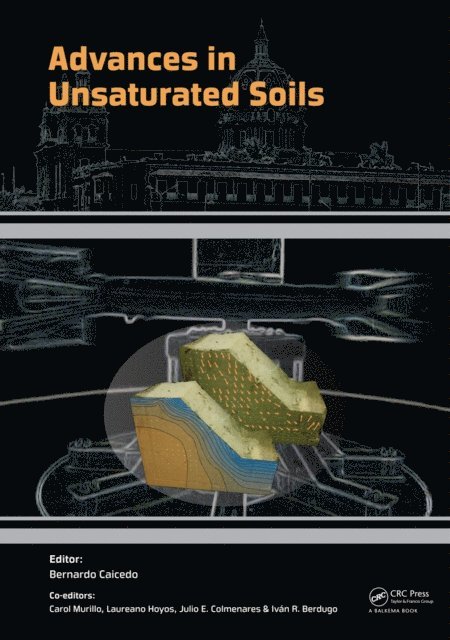 Ivan Rafael Berdugo, Julio Esteban Colmenares, Laureano Hoyos, Carol Murillo, Bernardo Caicedo - Advances in Unsaturated Soils, E-bok