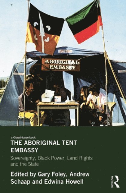 Andrew Schaap, Gary Foley - Aboriginal Tent Embassy, E-bok