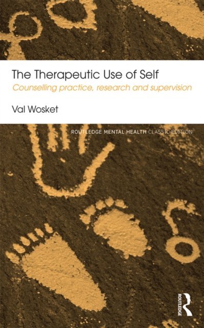Val Wosket - Therapeutic Use of Self, E-bok