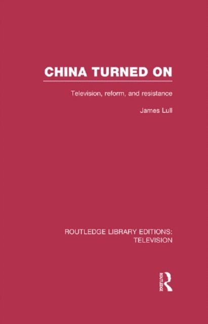 James Lull - China Turned On, E-bok