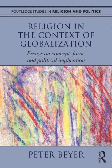 Peter Beyer - Religion in the Context of Globalization, E-bok