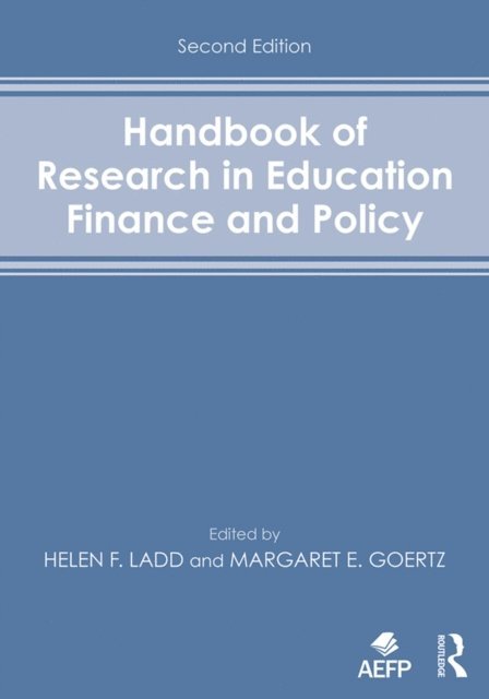 Margaret E. Goertz, Helen F. Ladd - Handbook of Research in Education Finance and Policy, E-bok