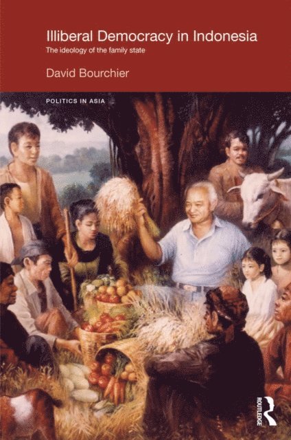 David Bourchier - Illiberal Democracy in Indonesia, E-bok