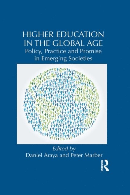 Peter Marber, Daniel Araya - Higher Education in the Global Age, E-bok
