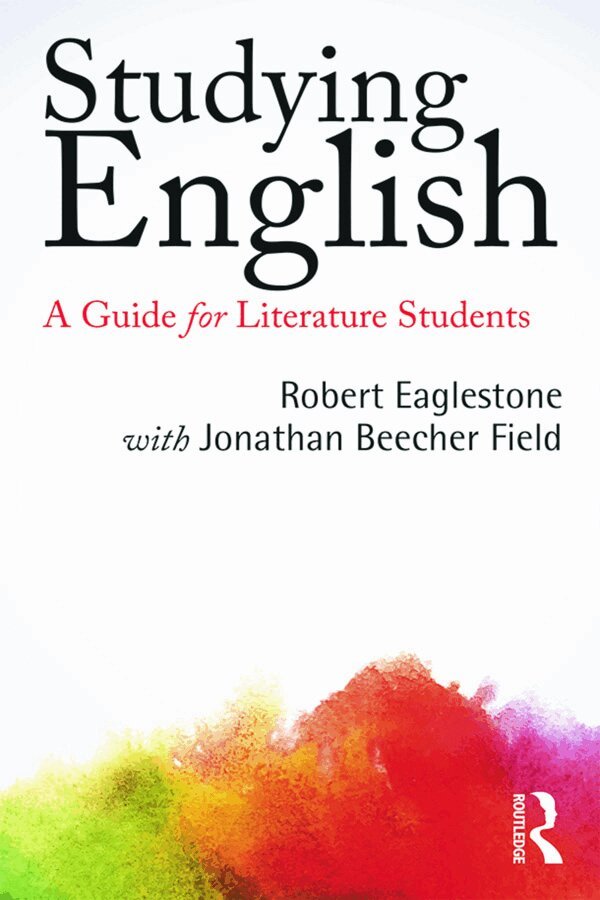 Robert Eaglestone, with Jonathan Beecher Field - Studying English, E-bok
