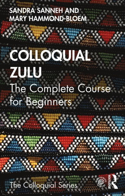 Mary Gordon, Sandra Sanneh - Colloquial Zulu, E-bok