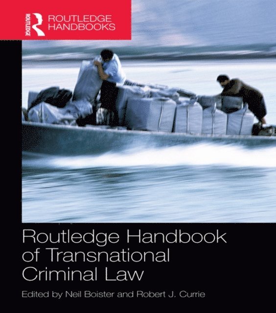 Robert J. Currie, Neil Boister - Routledge Handbook of Transnational Criminal Law, E-bok