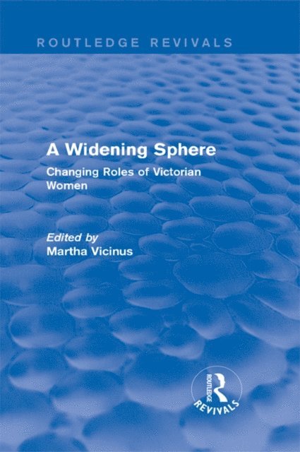 Martha Vicinus - Widening Sphere (Routledge Revivals), E-bok. Tillgänglighet: Lägg i varukorg