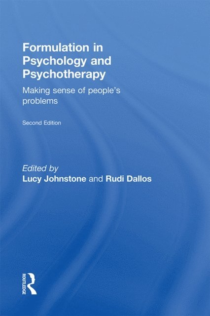 Rudi Dallos, Lucy Johnstone - Formulation in Psychology and Psychotherapy, E-bok