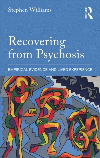 Stephen Williams - Recovering from Psychosis, E-bok