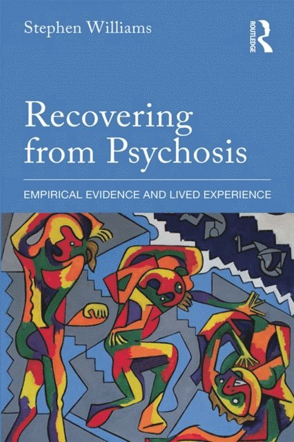 Stephen Williams - Recovering from Psychosis, E-bok