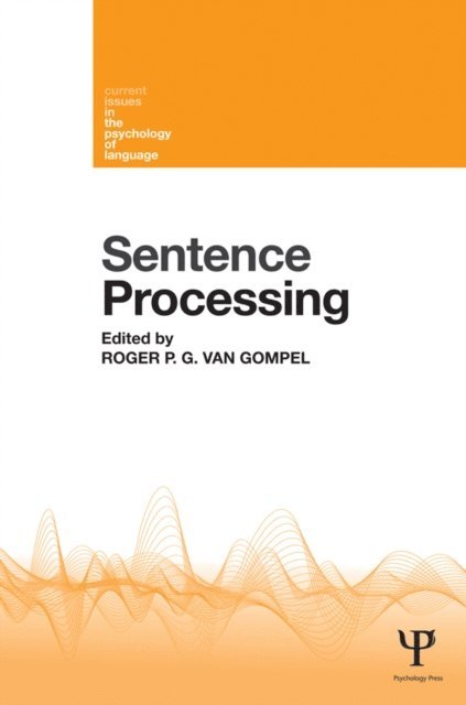 Roger P. G. van Gompel - Sentence Processing, E-bok