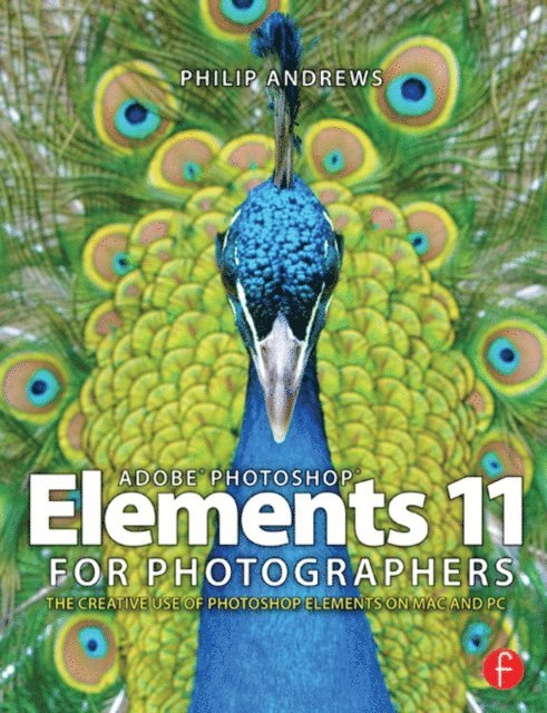 Philip Andrews - Adobe Photoshop Elements 11 for Photographers, E-bok