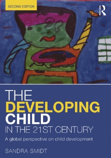 Sandra Smidt - Developing Child in the 21st Century, E-bok