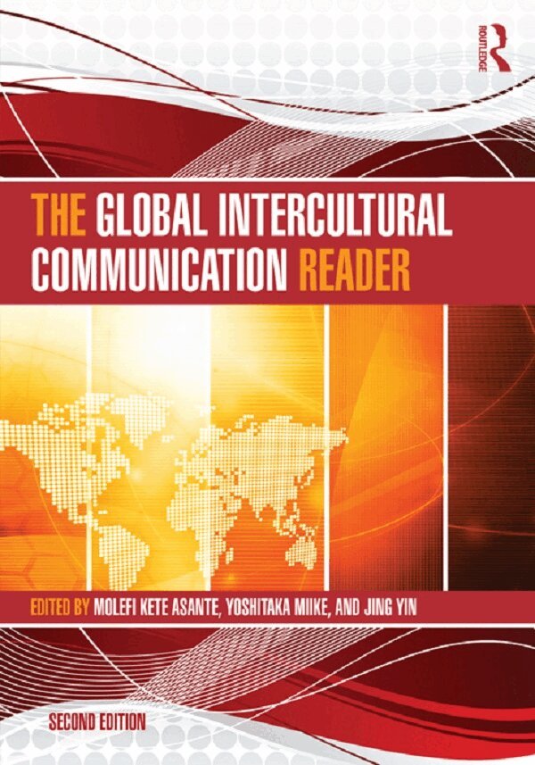 Molefi Kete Asante, Yoshitaka Miike, Jing Yin - Global Intercultural Communication Reader, E-bok