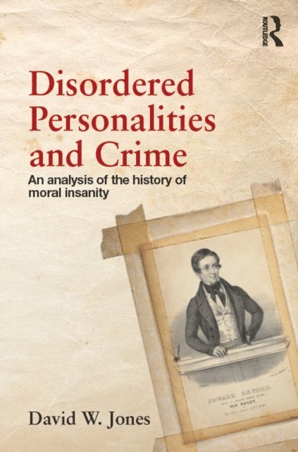David Jones - Disordered Personalities and Crime, E-bok