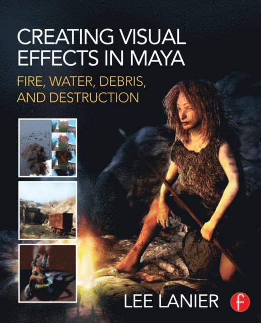 Lee Lanier - Creating Visual Effects in Maya, E-bok. Tillgänglighet: Lägg i varukorg