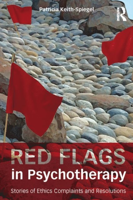 Patricia Keith-Spiegel - Red Flags in Psychotherapy, E-bok