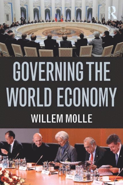 Willem Molle - Governing the World Economy, E-bok