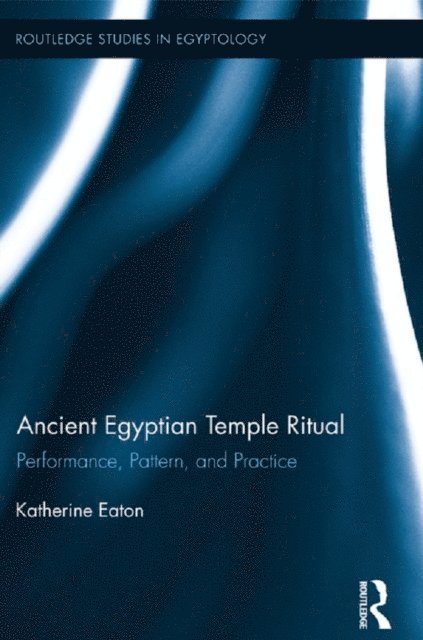 Katherine Eaton - Ancient Egyptian Temple Ritual, E-bok
