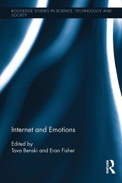 Eran Fisher, Tova Benski - Internet and Emotions, E-bok