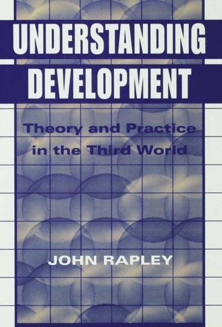John Rapley - Understanding Development, E-bok