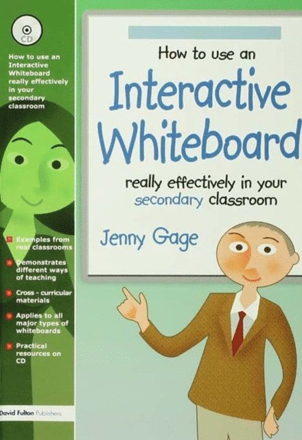 Jenny Gage - How to Use an Interactive Whiteboard Really Effectively in your Secondary Classroom, E-bok